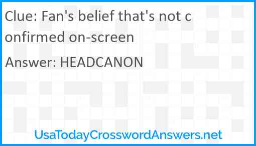 Fan's belief that's not confirmed on-screen Answer