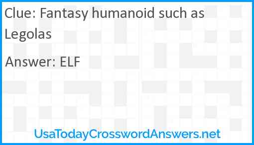 Fantasy humanoid such as Legolas Answer