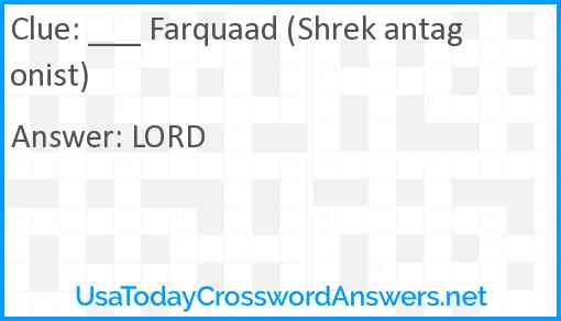 ___ Farquaad (Shrek antagonist) Answer