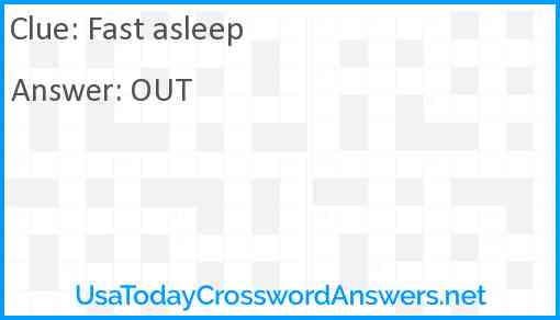 Fast asleep Answer