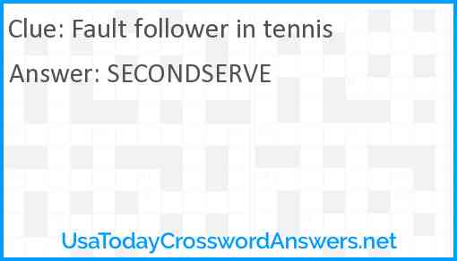 Fault follower in tennis Answer