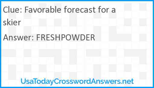 Favorable forecast for a skier Answer