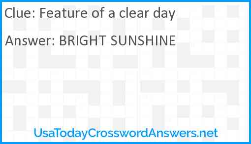 Feature of a clear day Answer