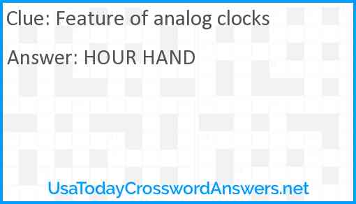 Feature of analog clocks Answer