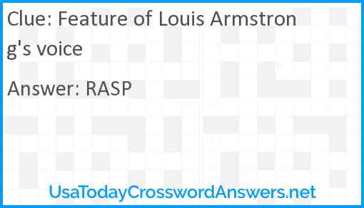 Feature of Louis Armstrong's voice Answer