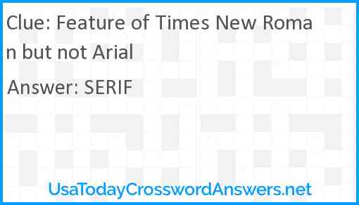 Feature of Times New Roman but not Arial Answer