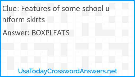 Features of some school uniform skirts Answer