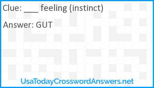 ___ feeling (instinct) Answer