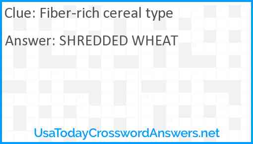 Fiber-rich cereal type Answer