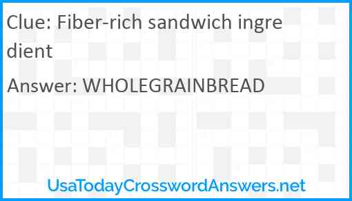 Fiber-rich sandwich ingredient Answer