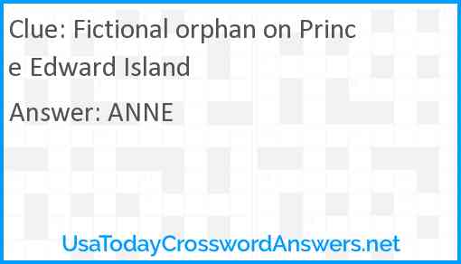 Fictional orphan on Prince Edward Island Answer