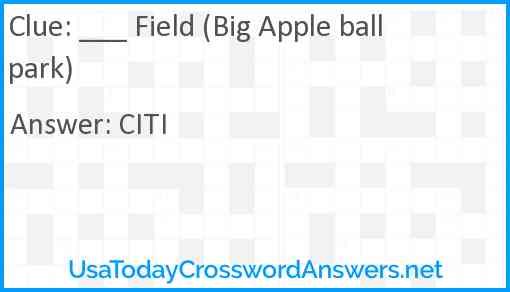 ___ Field (Big Apple ballpark) Answer