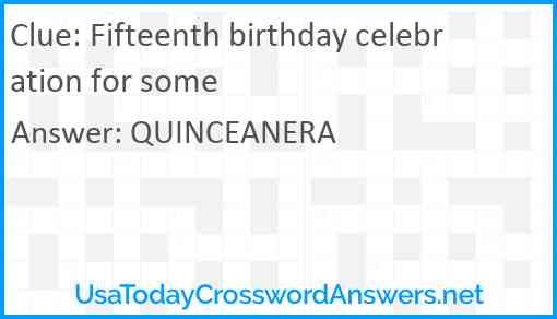 Fifteenth birthday celebration for some Answer