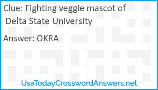 Fighting veggie mascot of Delta State University Answer