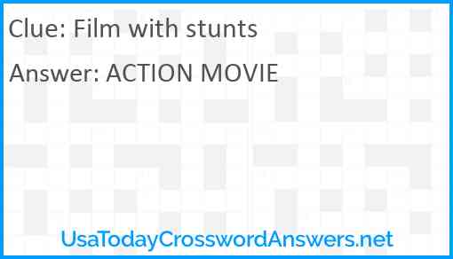 Film with stunts Answer