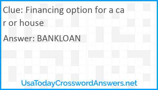 Financing option for a car or house Answer