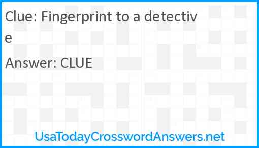 Fingerprint to a detective Answer