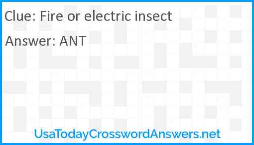 Fire or electric insect Answer