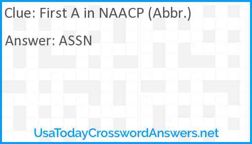 First A in NAACP (Abbr.) Answer