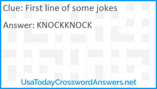 First line of some jokes Answer