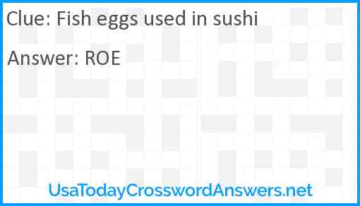 Fish eggs used in sushi Answer