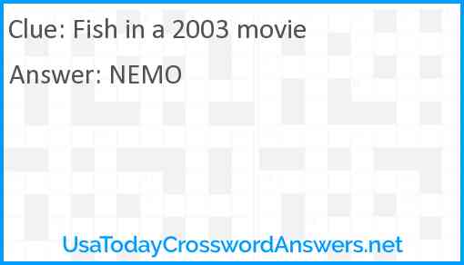 Fish in a 2003 movie Answer