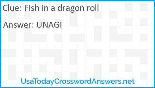 Fish in a dragon roll Answer