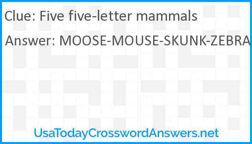 Five five-letter mammals Answer