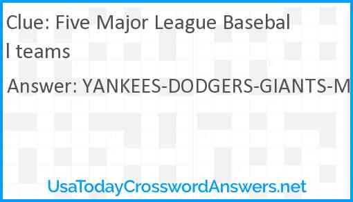 Five Major League Baseball teams Answer