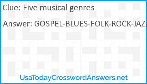 Five musical genres crossword clue UsaTodayCrosswordAnswers net