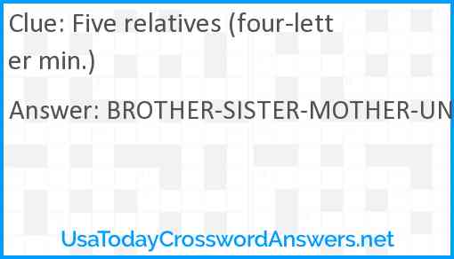 Five relatives (four-letter min.) Answer