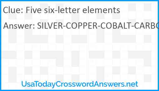 Five six-letter elements Answer