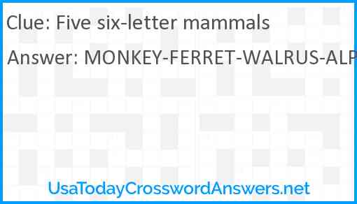 Five six-letter mammals Answer