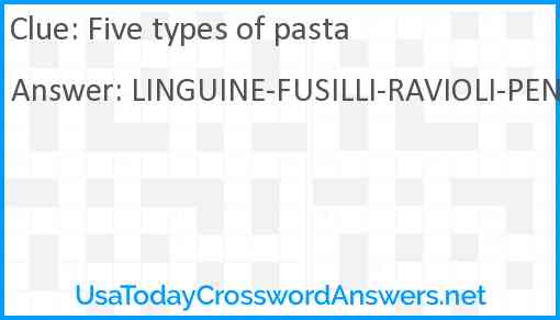 Five types of pasta Answer