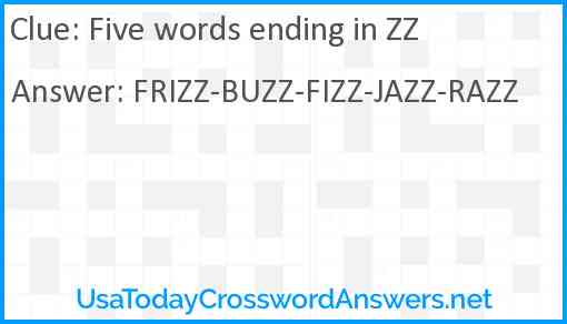 Five words ending in ZZ Answer