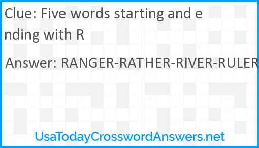 Five words starting and ending with R Answer