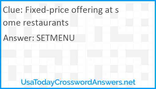 Fixed-price offering at some restaurants Answer