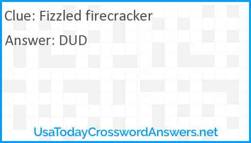 Fizzled firecracker Answer
