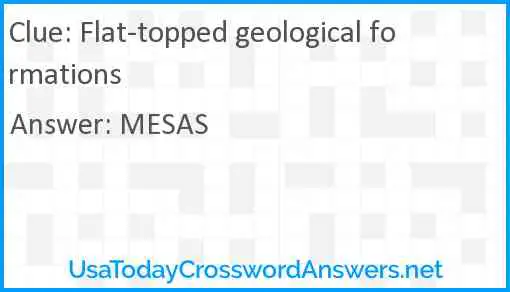 Flat-topped geological formations Answer