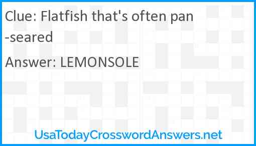 Flatfish that's often pan-seared Answer