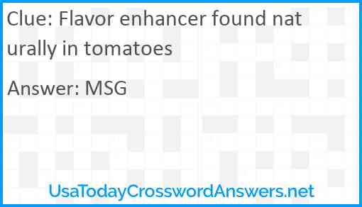 Flavor enhancer found naturally in tomatoes Answer