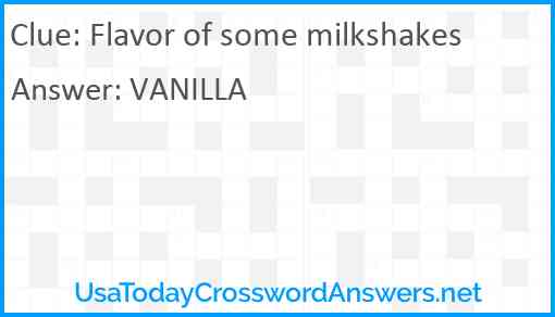Flavor of some milkshakes Answer