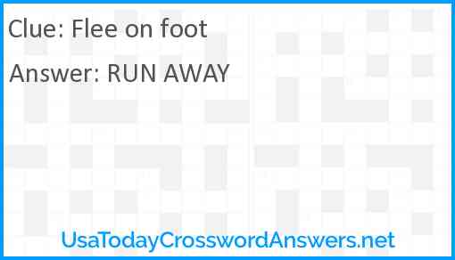 Flee on foot Answer