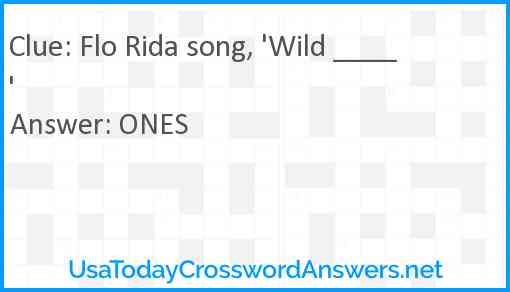 Flo Rida song, 'Wild ____' Answer