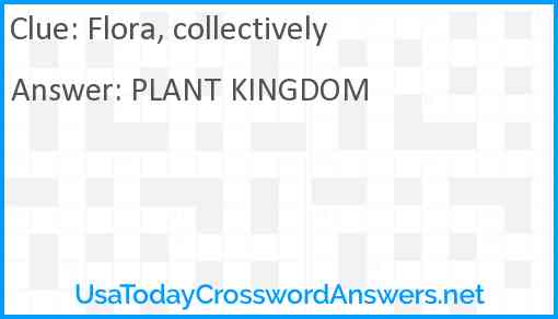 Flora, collectively Answer
