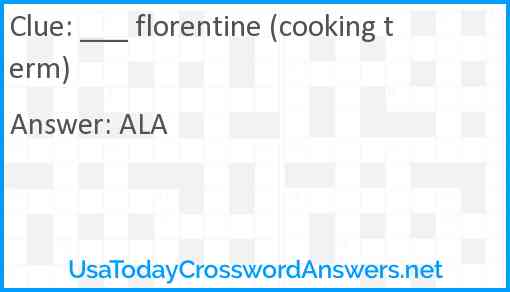 ___ florentine (cooking term) Answer