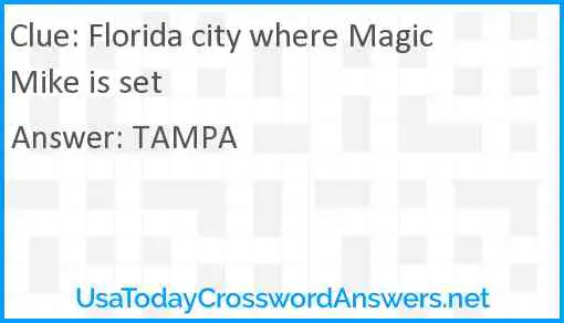 Florida city where Magic Mike is set Answer