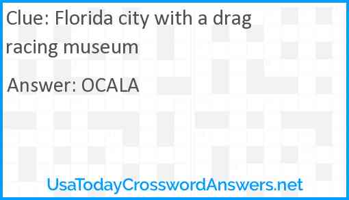 Florida city with a drag racing museum Answer
