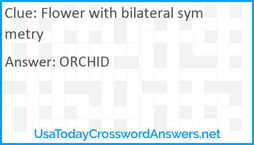 Flower with bilateral symmetry Answer
