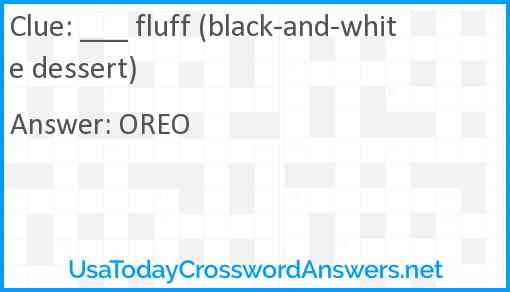 ___ fluff (black-and-white dessert) Answer